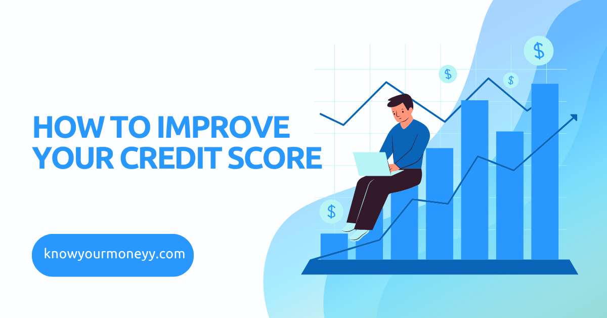 How to Improve Your Credit Score: 7 Simple Steps